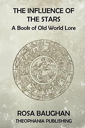 The Influence of the Stars A Book of Old World Lore