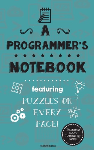 A Programmer's Notebook Featuring 100 Puzzles