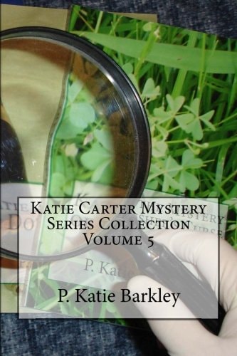 Katie Carter Mystery Series Collection Volume 5