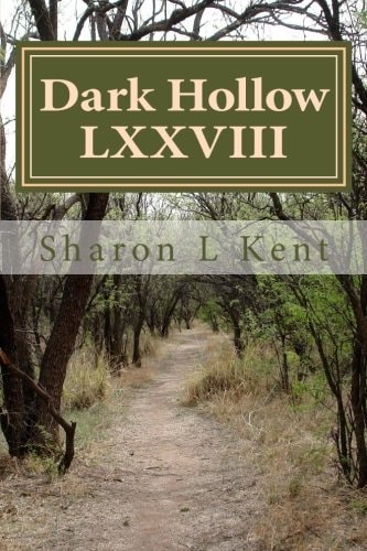 Dark Hollow LXXVIII