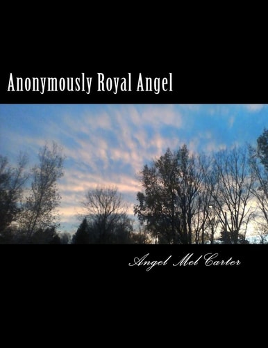 Anonymously Royal Angel Dark Royal Saga #4