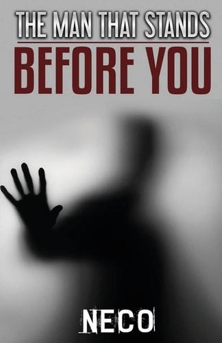 The Man That Stands Before You