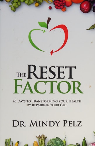 The Reset Factor 45 Days to Transforming Your Health by Repairing Your Gut