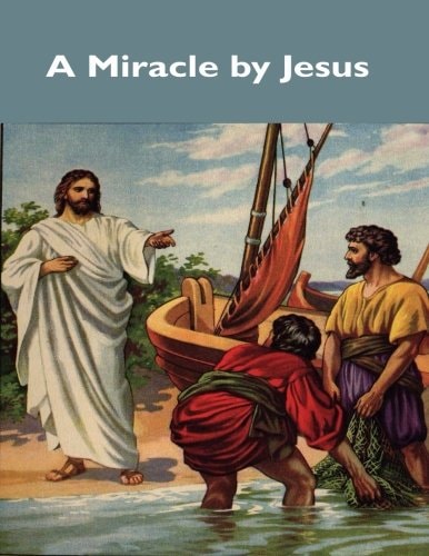 A Miracle by Jesus