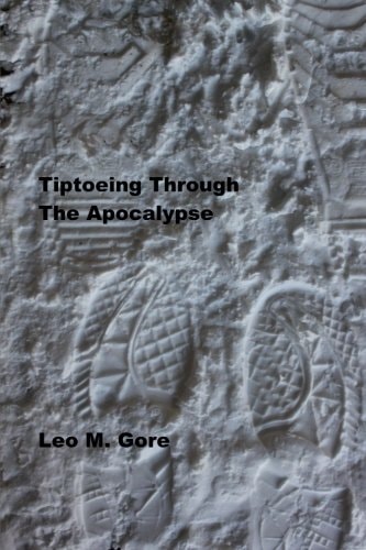 Tiptoeing Through the Apocalypse