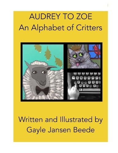 Audrey to Zoe An Alphabet of Critters