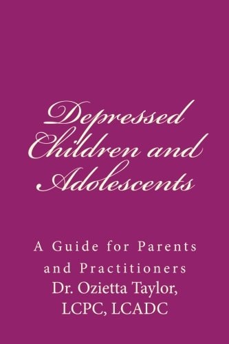 Depressed Children and Adolescents A Guide for Parents and Practitioners