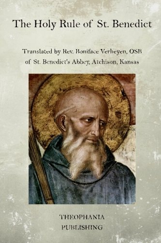 The Holy Rule of St. Benedict