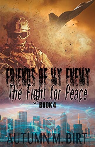 The Fight for Peace Military Dystopian Thriller