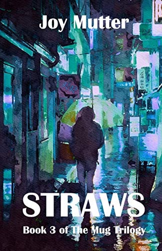 Straws Third Book of The Mug Trilogy