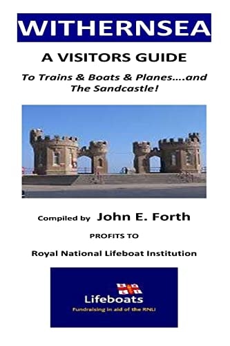Withernsea - a Visitors Guide to Trains and Boats and Planes... . and the Sandcastle!