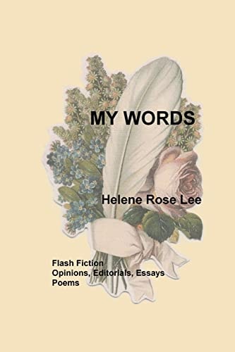 My Words My Stories, Essays, and Poems