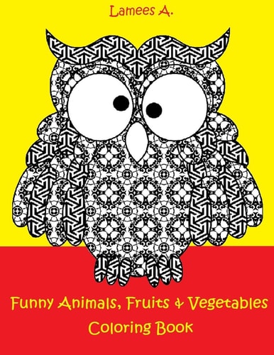 Funny Fruits, Vegetables & Animals Coloring Book For Kids