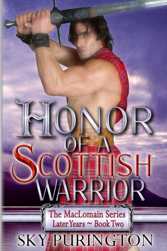 Honor of a Scottish Warrior The MacLomain Series: Later Years, Book 2