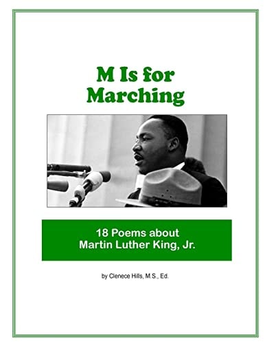 M Is for Marching 18 Poems about Martin Luther King, Jr.