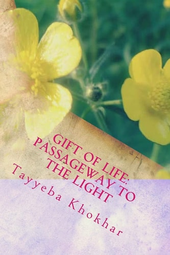 Gift of Life Passageway to the Light