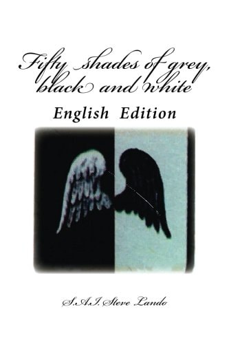 Fifty shades of grey, black and white English Edition