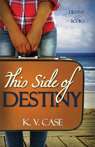 This Side of Destiny