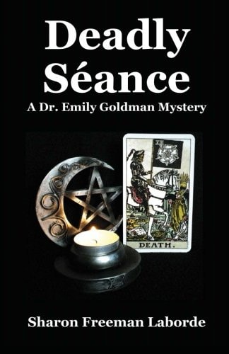Deadly Seance A Dr. Emily Goldman Mystery