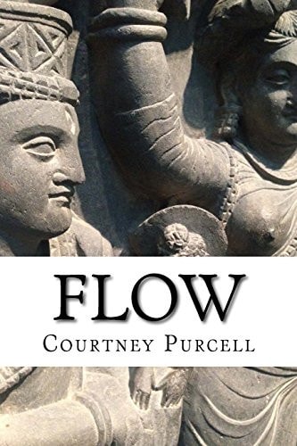 Flow Find Peace and Save the World (In About 100 Easy Steps)