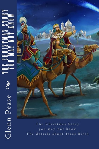 The Christmas Story You May Not Know The Details about Jesus Birth