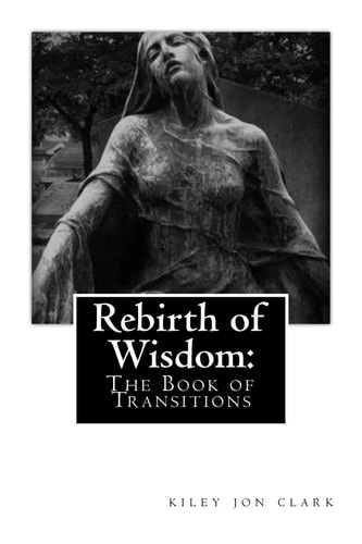 Rebirth of Wisdom The Book of Transitions