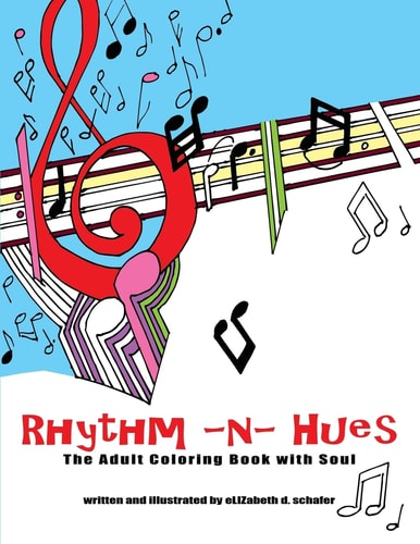 Rhythm -n- Hues The Adult Coloring Book with Soul