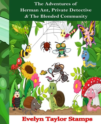 The Adventures of Herman Ant, Private Detective and the Blended Community