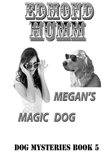 Megan's Magic Dog Dog Mysteries Book 5