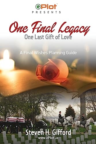 One Final Legacy One Last Gift of Love
