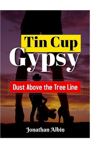 Tin Cup Gypsy Dust Above the Tree Line