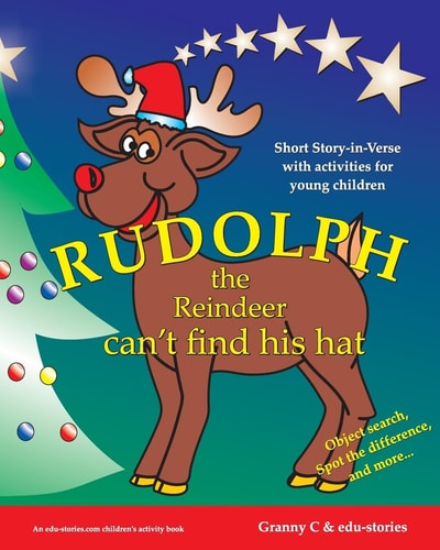 Rudolph the Reindeer Can't Find His Hat Short Story-In-verse with Coloring Pages and Object Search for Young Children