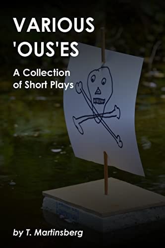 Various 'Ous'es A Collection of Short Plays