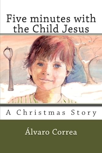 Five Minutes with the Child Jesus