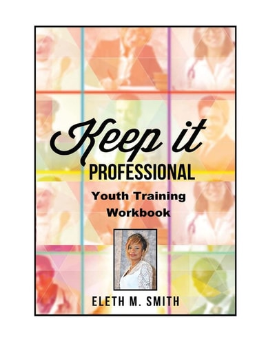 Keep It Professional - Youth Training Workbook
