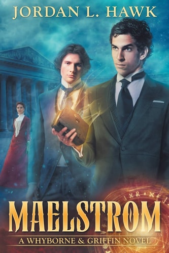 Maelstrom A Whyborne & Griffin Novel