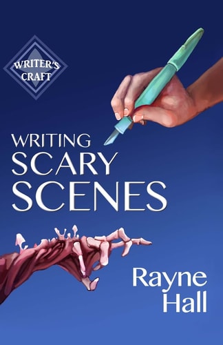 Writing Scary Scenes Professional Techniques for Thrillers, Horror and Other Exciting Fiction