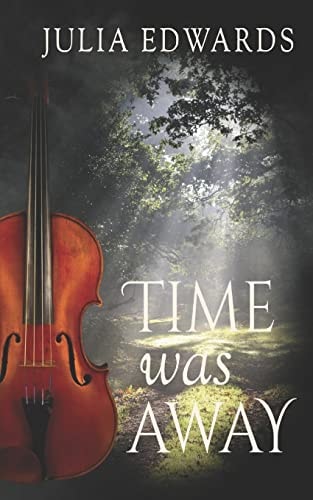 Time Was Away