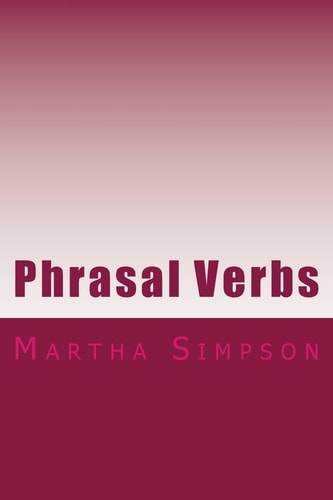 Phrasal Verbs 175 Of The Best