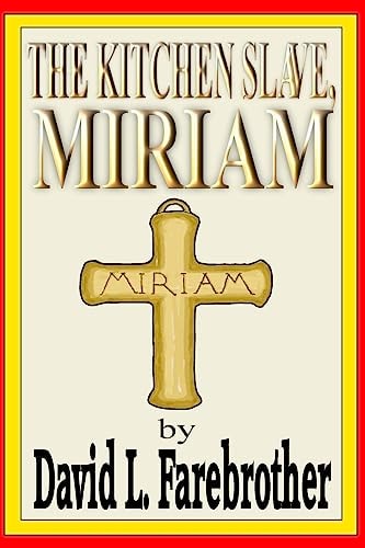 The Kitchen Slave, Miriam