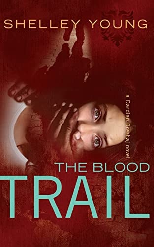 The Blood Trail A Dardian Dreshaj Novel