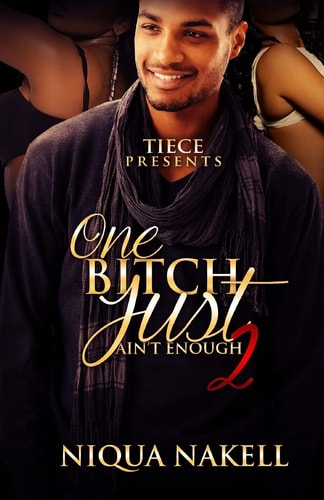 One Bitch Just Ain't Enough 2