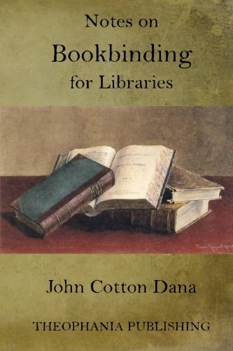 Notes on Bookbinding for Libraries