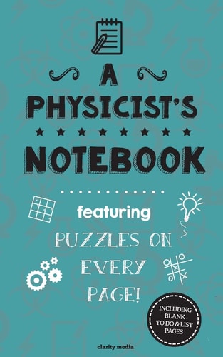 A Physicist's Notebook Featuring 100 Puzzles