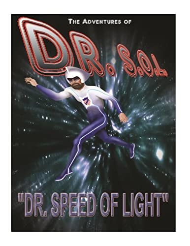 The Adventures of DR. S. O. L. DOCTOR Speed of LIGHT