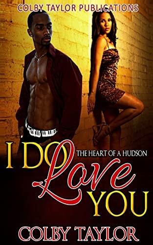 I Do Love You The Heart of a Hudson