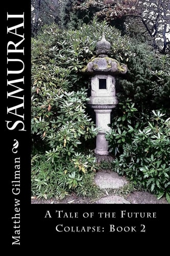 Samurai A Tale of the Future Collapse: Book 2