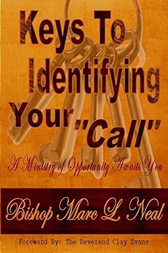 Keys To Identifying Your "Call" A Ministry of Opportunity Awaits You!