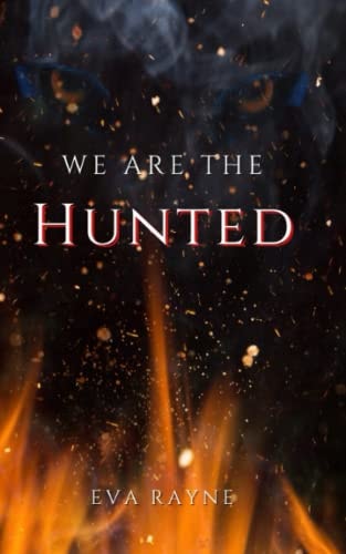 We Are the Hunted