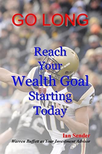 Go Long Reach Your Wealth Goal Starting Today